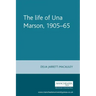 The Life of Una Marson, 1905-65