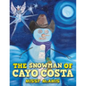 The Snowman of Cayo Costa