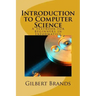 Introduction to Computer Science: A Textbook for Beginners in Informatics
