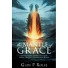 The Mantle of Grace: Foundational Perspectives upon which the Next Generation Builds