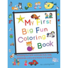 My First Big Fun Coloring Book: Fruit, kids, airplanes, cars and more 3-5 years