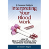 Interpreting Your Blood Work: How to Read It and Natural Ways to Improve Your Results