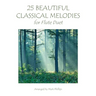 25 Beautiful Classical Melodies for Flute Duet