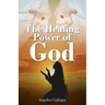 The Healing Power of God