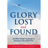 Glory Lost and Found: How Delta Climbed from Despair to Dominance in the Post-9/11 Era