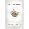 Encouragement: Refreshing Others with a Word Fitly Spoken
