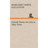 Fireside Stories for Girls in Their Teens