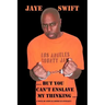...But You Can't Enslave My Thinking...: A Novel of African American Intellect