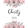 Charity Bible Verse Coloring Book: 8.5" x 11" 50 Mandala Coloring Pages 110 Pages A Scripture Coloring Book for Adults & Teens