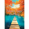 Silence Says the Most: An Olivia Penn Mystery