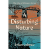 A Disturbing Nature