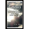 Gnosis a Philosophical Psychology Concerning the Emergence of Individuated Holistic Intelligence