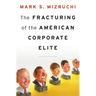 Fracturing of the American Corporate Elite