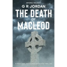 The Death of Macleod: Inferno Book 1 - A Highlands and Islands Detective Thriller