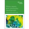 Ethics, Equity and Community Development