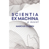 Scientia Ex Machina