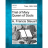 Trial of Mary Queen of Scots