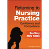 Returning to Nursing Practice: Confidence and Competence