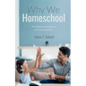 Why We Homeschool: The Meaning and Significance of Christian Education