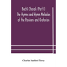 Bach's Chorals (Part I) The Hymns and Hymn Melodies of the Passions and Oratorios