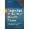 Compendium on Enterprise Resource Planning: Market, Functional and Conceptual View Based on SAP S/4hana