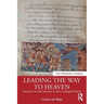 Leading the Way to Heaven: Pastoral Care and Salvation in the Carolingian Period