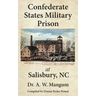 Confederate States Military Prison at Salisbury, NC