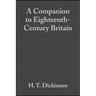 A Companion to Eighteenth-Century Britain
