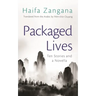 Packaged Lives: Ten Stories and a Novella