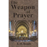 The Weapon of Prayer