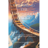 Choosing the Unfinished Bridge: A Journey of Learning, Healing, and Transformation