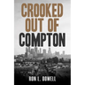 Crooked Out of Compton
