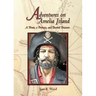 Adventures on Amelia Island: A Pirate, A Princess and Buried Treasure