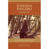 Yoshida Shigeru: Last Meiji Man