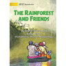 The Rainforest and Friends