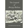 The Legend of Sleepy Hollow: A Haunted American Classic, First Published 1820