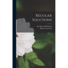 Regular Solutions