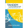Tandem Leadership: How Your #2 Can Make You #1