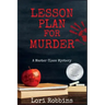 Lesson Plan for Murder: A Master Class Mystery