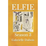 Elfie: Season 3