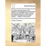 An Enquiry Into the Causes of the Alienation of the Delaware and Shawanese Indians from the British Interest, and Into the Measures Taken for Recoveri