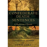 Confederate Death Sentences: A Reference Guide