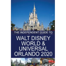 The Independent Guide to Walt Disney World and Universal Orlando 2020