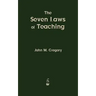 The Seven Laws of Teaching