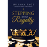Stepping into Royalty