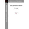 Rosa Luxemburg Volume I