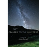 Prayers to the Universe