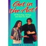 Get in the Act!