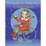Whimsical Darlings: Christmas: Coloring Book