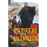 Our Pioneers and Patriots